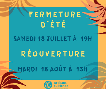 Fermeture estivale